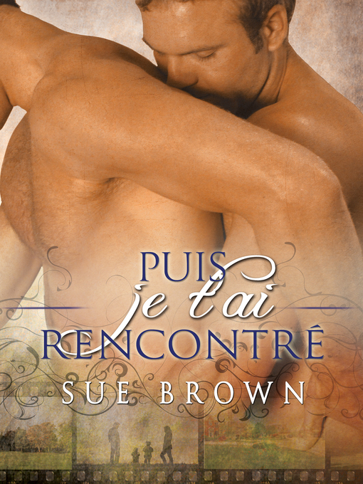 Title details for Puis je t'ai rencontré by Sue Brown - Available